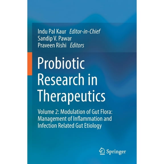 Probiotic Research in Therapeutics: Volume 2: Modulation of Gut Flora: Management of Inflammation and Infection Related , (Paperback)