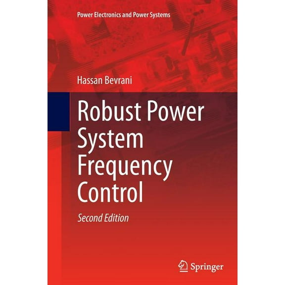 Power Electronics and Power Systems Robust Power System Frequency Control, (Paperback)