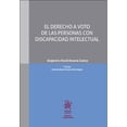 thumbnail image 1 of Libro El Derecho A Voto De Las Personas Con Discapacidad Intelectual Tapa Blanda, Autor Alejandro David Avante Juarez, Editorial Tirant Lo Blanch, 1 of 2