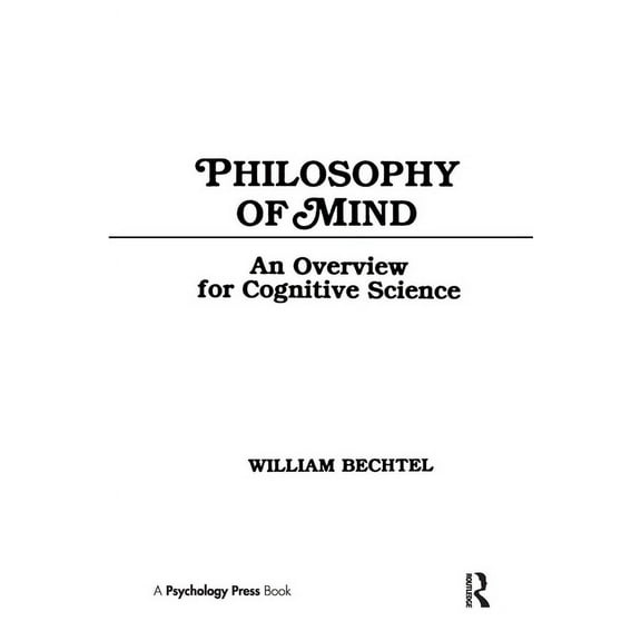 Tutorial Essays in Cognitive Science Philosophy of Mind: An Overview for Cognitive Science, (Paperback)