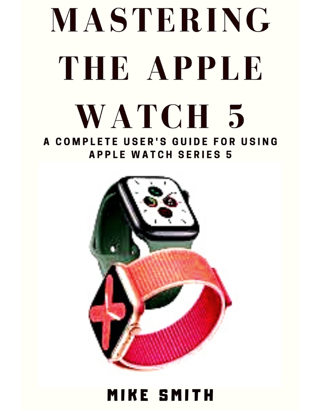 Apple watch series 5 user's guide Clearance