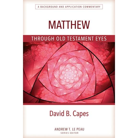Matthew Through OT Eyes, (Paperback)