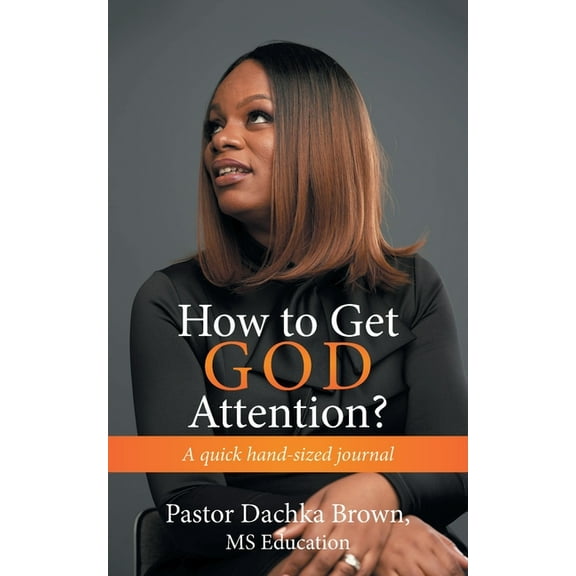 How to Get GOD Attention?: A quick hand-sized journal