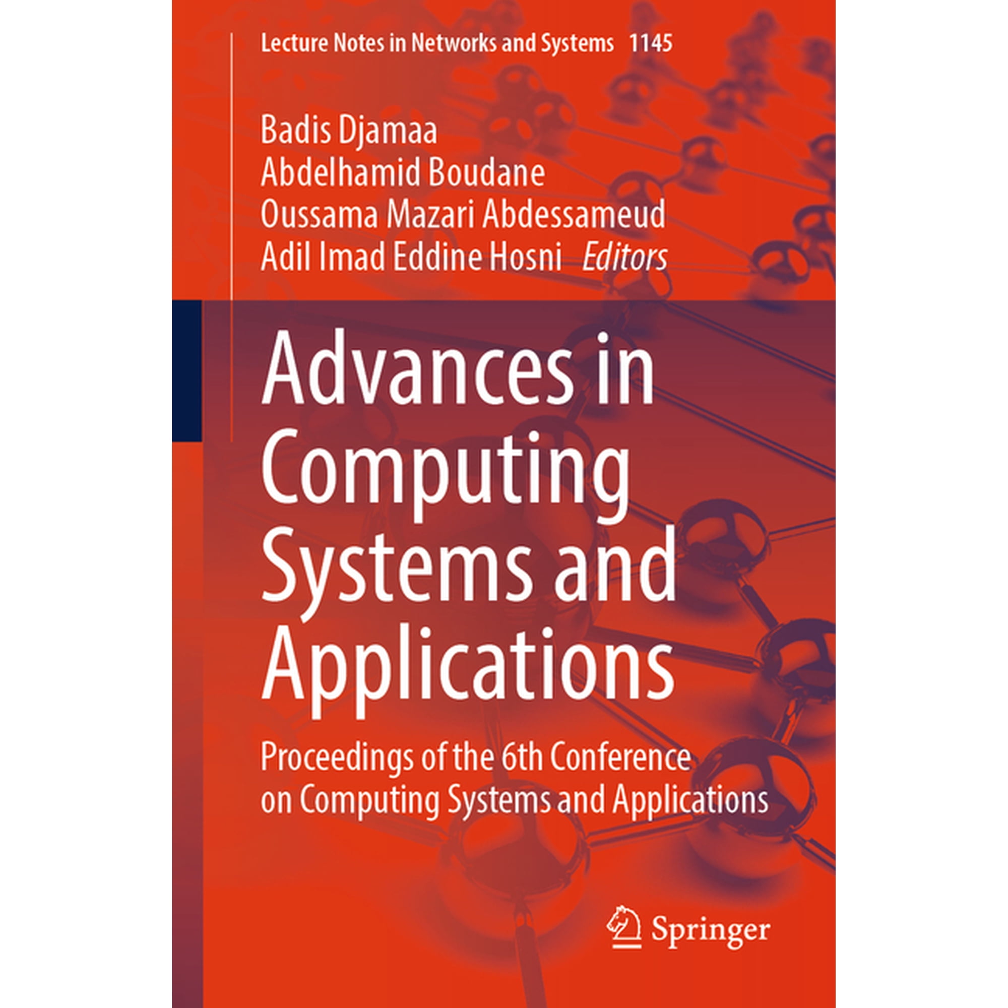 Lecture Notes in Networks and Systems Advances in Computing Systems and Applications: Proceedings of the 6th Conference on Computing Systems and Applications Book 1145 (Paperback)