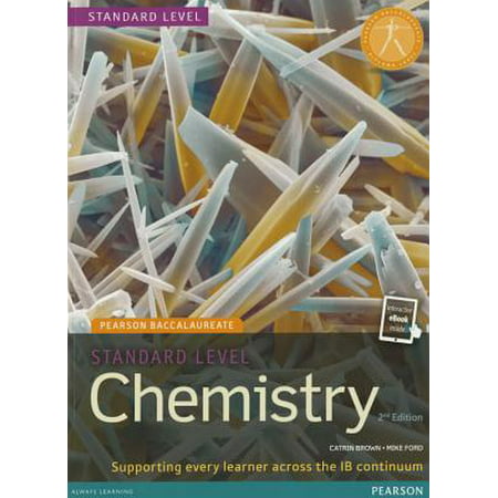 Chemistry, Standard Level, for the Ib Diploma (Student Book with Etext Access Code) (Pearson (Best A Level Chemistry Textbook)