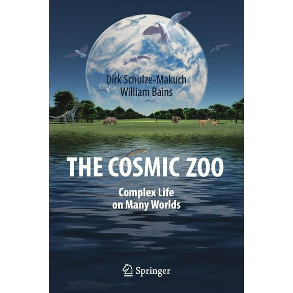 The Cosmic Zoo: Complex Life on Many Worlds, (Paperback)