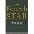 thumbnail image 2 of The Fourth Star: Four Generals and the Epic Struggle for the Future of the United States Army, 2 of 2