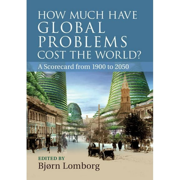 How Much have Global Problems Cost the World?, (Paperback)