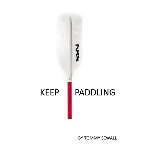 Keep Paddling, (Paperback)