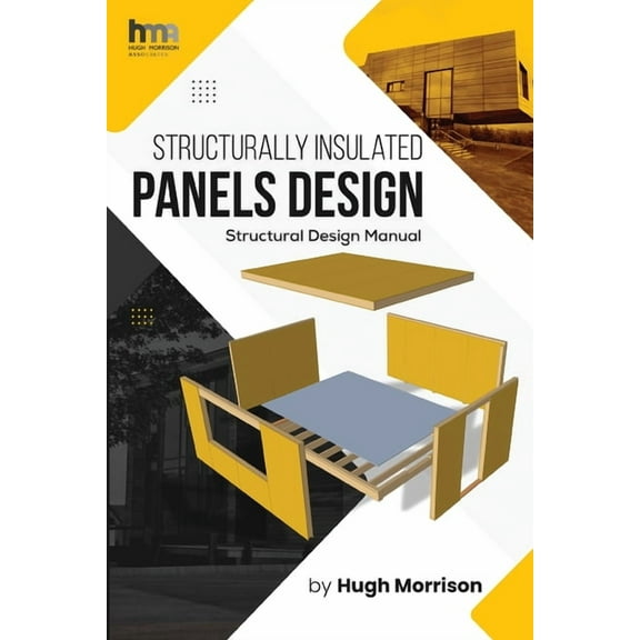 Structurally Insulated Panels Design: Structural Design Manual, (Paperback)