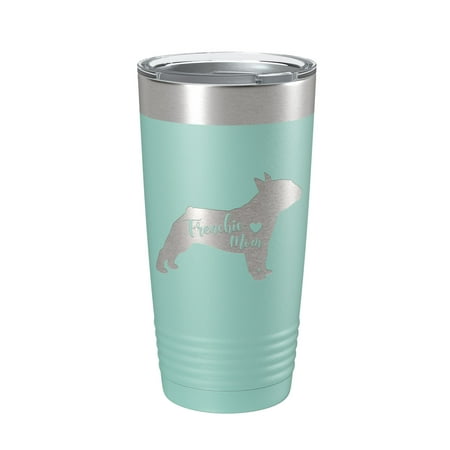 Frenchie Mom Tumbler Dog Travel Mug French Bulldog Gift Insulated Laser Engraved Coffee Cup 20 oz Teal