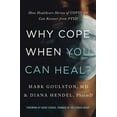 thumbnail image 2 of Pre-Owned Why Cope When You Can Heal?: How Healthcare Heroes of Covid-19 Can Recover from Ptsd (Paperback) 078524462X 9780785244622, 2 of 2