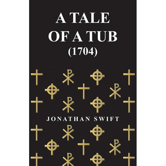 A Tale of a Tub - (1704), (Paperback)
