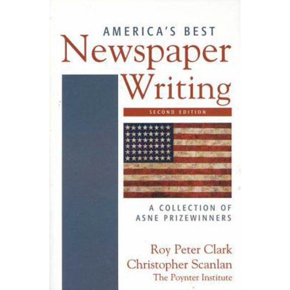 Pre-Owned America's Best Newspaper Writing: A Collection of ASNE Prizewinners (Paperback) 0312443676 9780312443672