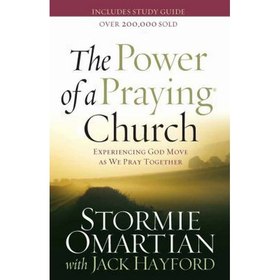 Pre-Owned The Power of a Praying Church: Experiencing God Move as We Pray Together (Paperback) 0736920773 9780736920773