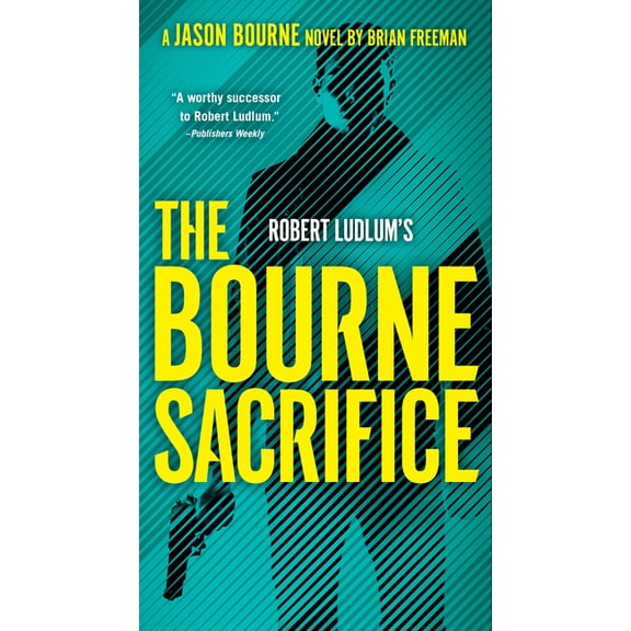 Jason Bourne Robert Ludlum's the Bourne Sacrifice, (Paperback)