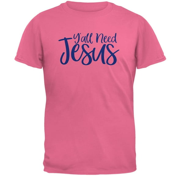 Y'all Need Jesus Mens T Shirt Azalea X-LG