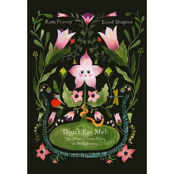 Don't Eat Me! the Almost True Story of Belladonna, (Hardcover)