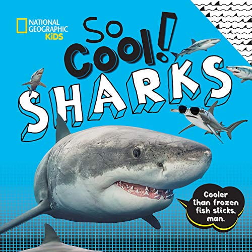 So Cool! Sharks (National Geographic Kids)