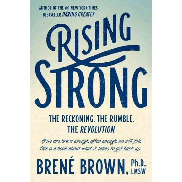 Pre-owned Rising Strong, Hardcover by Brown, Brene, Ph.D., ISBN 0812995821, ISBN-13 9780812995824