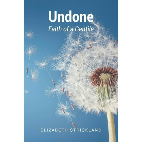 Undone: Faith of a Gentile, (Paperback)