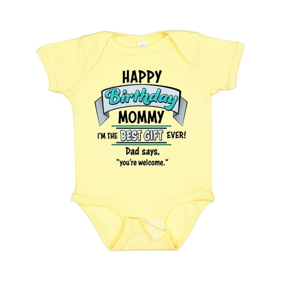 Inktastic Happy Birthday, Mommy I'm the Best Ever in Blue Boys or Girls Baby Bodysuit