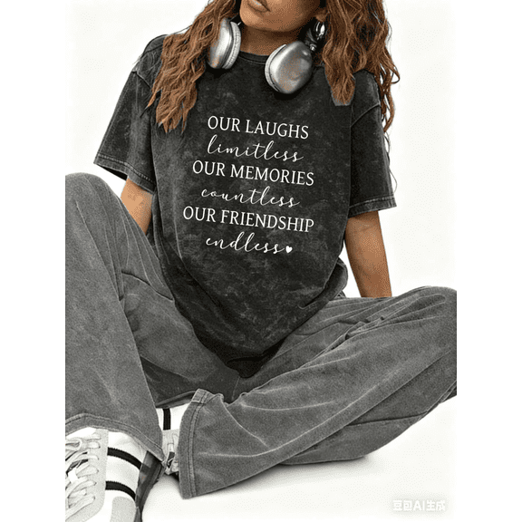 Women's "Our Laughs Limitless Memories Countless Friendship Endless" Graphic Washed T Shirt Casual Black S-2XL Plus Size