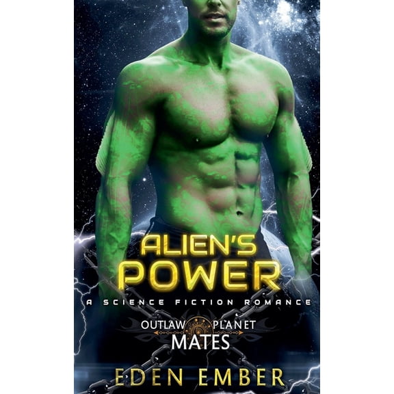 Outlaw Planet Mates Alien's Power, Book 2, (Paperback)