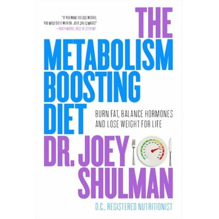 The Metabolism-Boosting Diet: Burn Fat, Balance Hormones and Lose Weight For (Best Way To Increase Metabolism And Burn Fat)