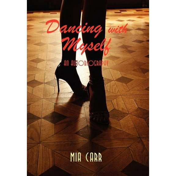 Dancing With Myself : An Autobiography