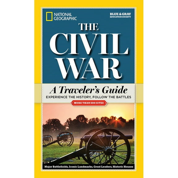National geographic the civil war : a traveler's guide: 9781426214899