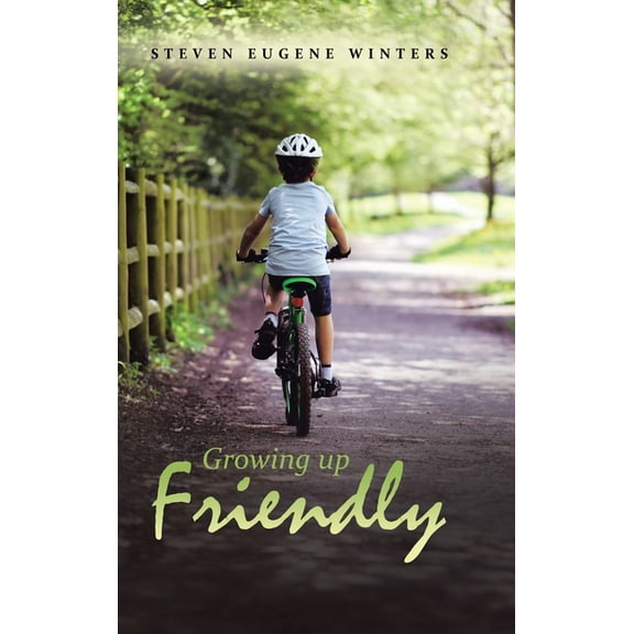 Growing up Friendly (Hardcover)