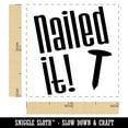 thumbnail image 2 of Nailed It Teacher Motivation Self-Inking Rubber Stamp Ink Stamper - Brown Ink - Small 1 Inch, 2 of 7