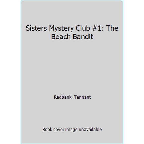 Pre-Owned Sisters Mystery Club #1: The Beach Bandit (Paperback) 0553508474 9780553508475