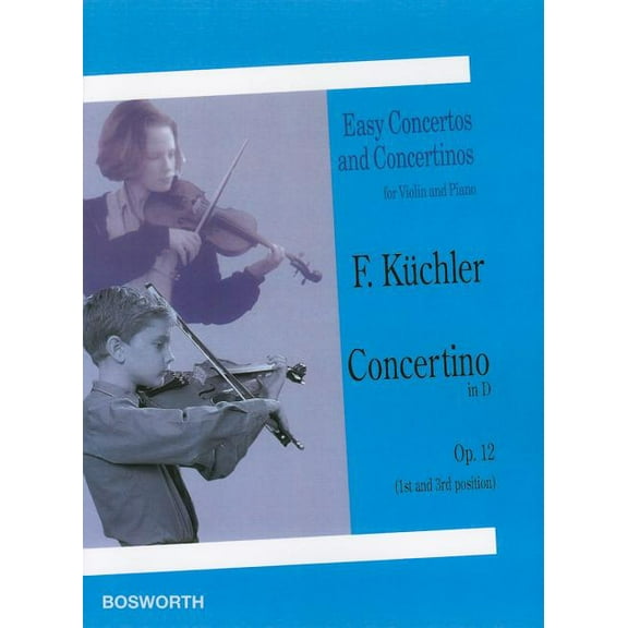 Concertino in D Op. 12: 1st and 3rd Position (Paperback) by Ferdinand Kuchler