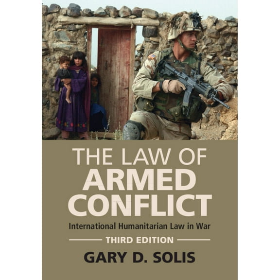 The Law of Armed Conflict, (Paperback)