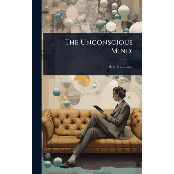 The Unconscious Mind;, (Hardcover)