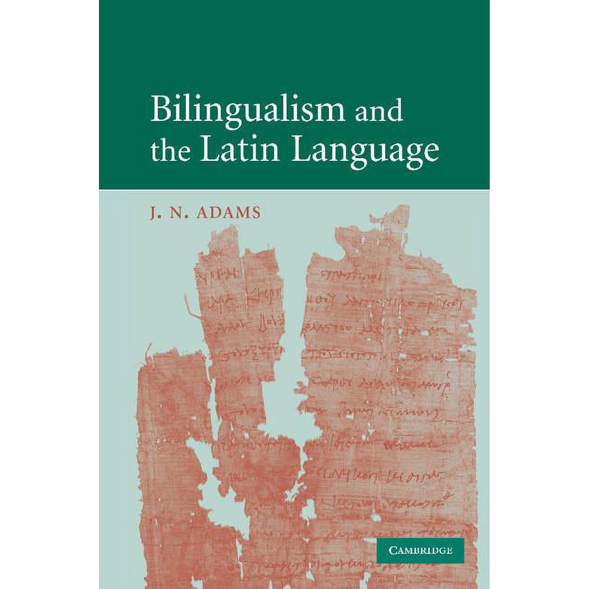 Bilingualism and the Latin Language, (Paperback)