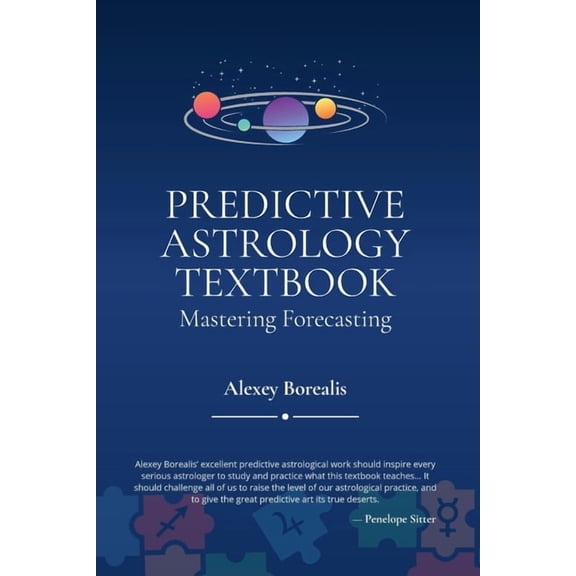 Predictive Astrology Textbook: Mastering Forecasting, (Paperback)