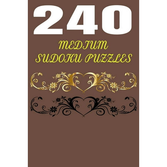 240 Medium Sudoku Puzzles: 240 Medium SUDOKU puzzles book (Paperback)