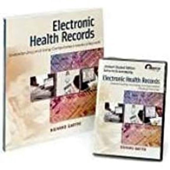 Electronic Health Records: Understanding and Using Computerized Medical Records and CD Student Software Package