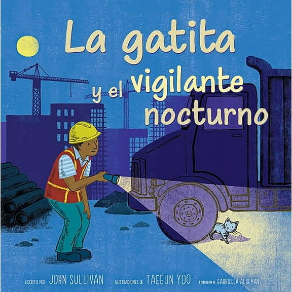La Gatita Y El Vigilante Nocturno (Kitten and the Night Watchman), (Hardcover)