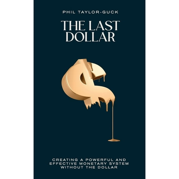 The Last Dollar (Paperback)