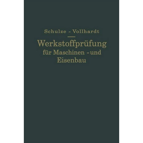 Werkstoffprüfung Für Maschinen- Und Eisenbau, (Paperback)