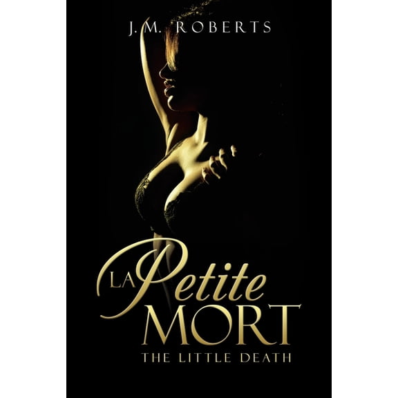 La Petite Mort : The Little Death (Paperback)