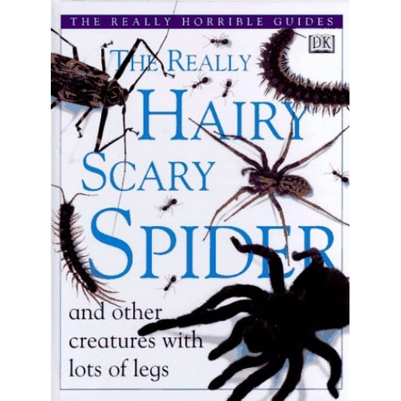 Pre-Owned The Really Hairy Scary Spider (Hardcover) 0789410281 9780789410283