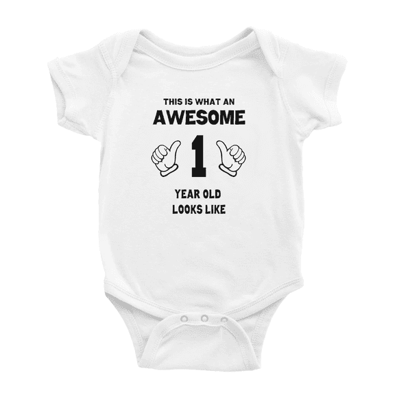 This Is What an Awesome One Year Old Looks Like Cute Baby Bodysuits Newborn Clothes