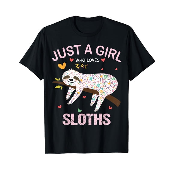 Just a Girl Who Loves Sloths T-Shirt Gift For Sloths Lover T-Shirt