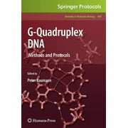 Methods in Molecular Biology: G-Quadruplex DNA: Methods and Protocols (Hardcover)