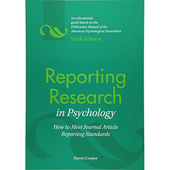 Pre-Owned Reporting Research in Psychology: How to Meet Journal Article Reporting Standards (Paperback) 1433809168 9781433809163